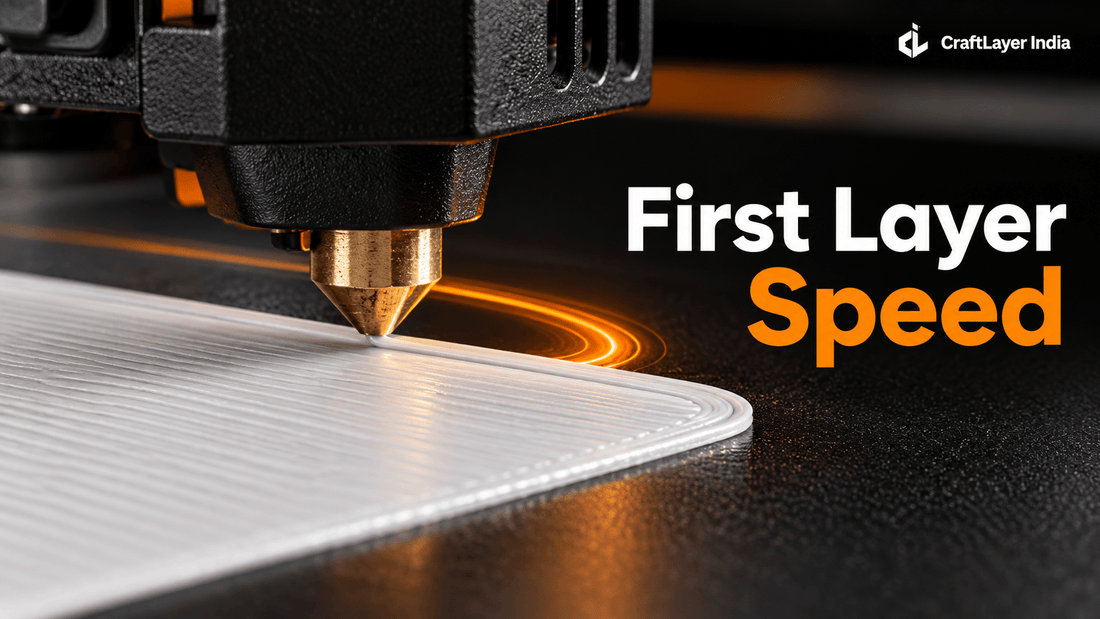 Best First Layer Speed for Reliable Bed Adhesion - CraftLayer India