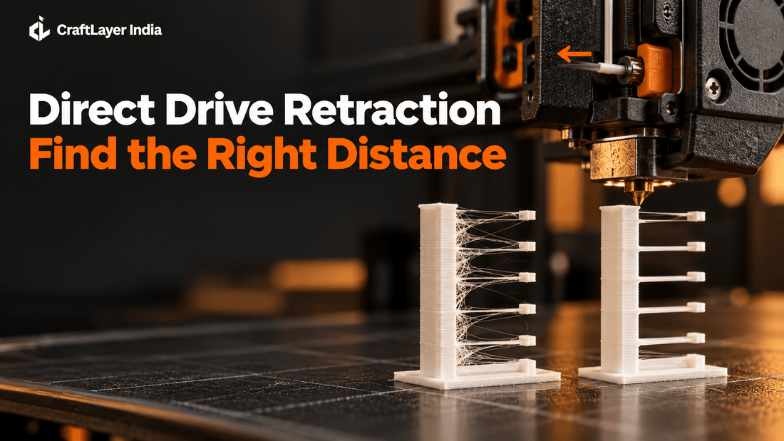 Best Retraction Distance for Direct Drive Extruders - CraftLayer India