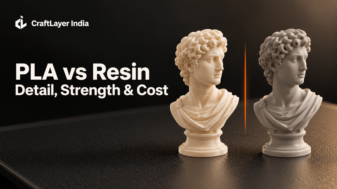 PLA vs Resin: Detail, Strength, and Cost Compared - CraftLayer India